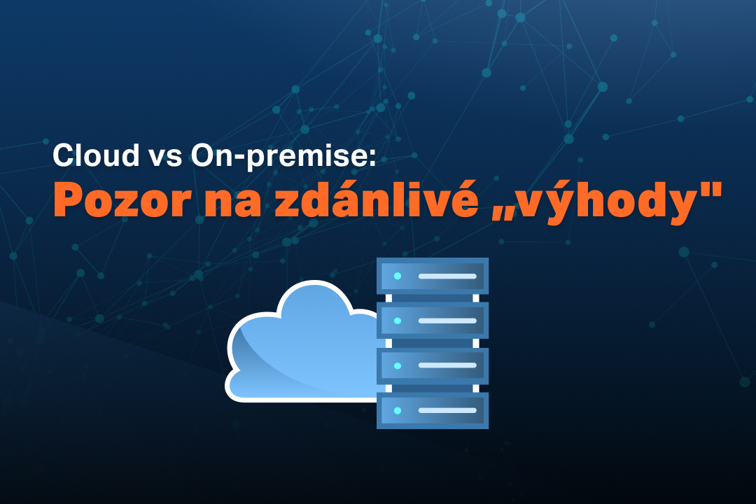 Budoucnost patří cloudu: Cloud versus on-premise v roce 2024